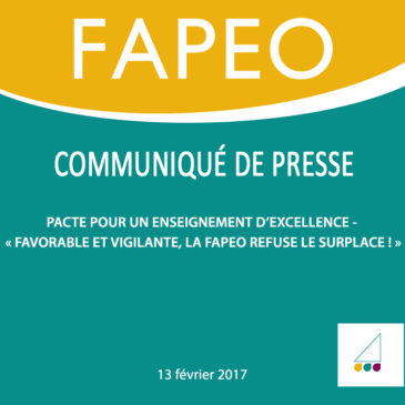 Communiqué de presse : Pacte pour un enseignement d’excellence – « Favorable et vigilante, la FAPEO refuse le surplace ! »